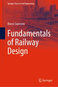 Book Cover for Fundamentals of Railway Design by Marco Guerrieri