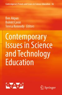 Book Cover for Contemporary Issues in Science and Technology Education by Ben Akpan, Bulent Cavas, Teresa J Kennedy