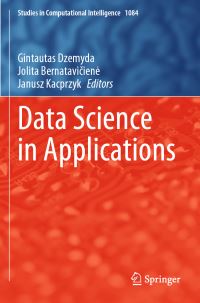 Book Cover for Data Science in Applications by Gintautas Dzemyda, Jolita Bernataviciene, Janusz Kacprzyk