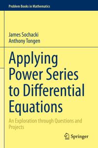 Book Cover for Applying Power Series to Differential Equations by James S Sochacki, Anthony Tongen
