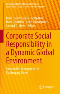 Book Cover for Corporate Social Responsibility in a Dynamic Global Environment by Irene Guia Arraiano, Belén Díaz, Mara Del Baldo, René Schmidpeter, Samuel O Idowu