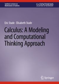 Book Cover for Calculus - A Modeling and Computational Thinking Approach by Eric Stade, Elisabeth Stade