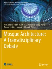 Book Cover for Mosque Architecture by Mohammed Fekry, Mady A A Mohamed, Anna Visvizi, Asmaa Ibrahim, Lamiaa F Ghamri