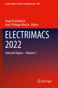 Book Cover for ELECTRIMACS 2022 Volume 1 by Converters and Systems International Conference on Modelling and Simulation of Electric Machines