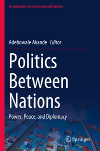 Book Cover for Politics Between Nations by Adebowale Akande