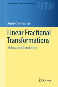 Book Cover for Linear Fractional Transformations by Arseniy Sheydvasser