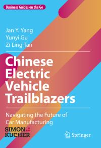 Book Cover for Chinese Electric Vehicle Trailblazers by Jan Y Yang, Yunyi Gu, Zi Ling Tan, SimonKucher