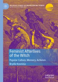 Book Cover for Feminist Afterlives of the Witch by Brydie Kosmina