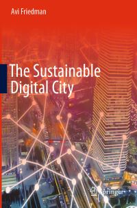Book Cover for The Sustainable Digital City by Avi Friedman