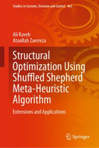 Book Cover for Structural Optimization Using Shuffled Shepherd Meta-Heuristic Algorithm by A Kaveh, Ataollah Zaerreza