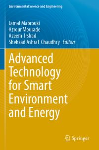 Book Cover for Advanced Technology for Smart Environment and Energy by Jamal Mabrouki, Azrour Mourade, Azeem  Irshad , Shehzad Ashraf  Chaudhry