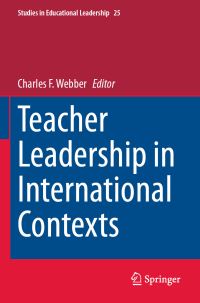 Book Cover for Teacher Leadership in International Contexts by Charles F Webber