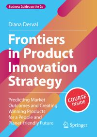 Book Cover for Frontiers in Product Innovation Strategy by Diana Derval