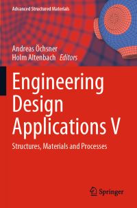 Book Cover for Engineering Design Applications V by Andreas Öchsner, Holm Altenbach