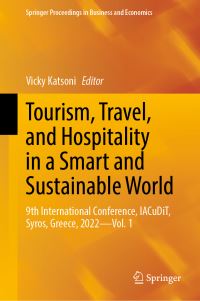 Book Cover for Tourism, Travel, and Hospitality in a Smart and Sustainable World Vol. 1 by International Association of Cultural and Digital Tourism