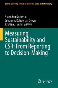 Book Cover for Measuring Sustainability and CSR by Slobodan Kacanski, Johannes Kabderian Dreyer, Kristian J Sund