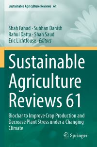 Book Cover for Sustainable Agriculture Reviews 61 by Shah Fahad, Subhan Danish, Rahul Datta, Shah Saud, Eric Lichtfouse