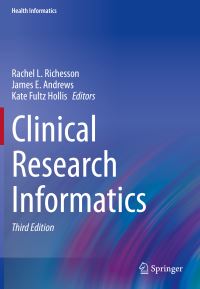 Book Cover for Clinical Research Informatics by Rachel L Richesson, James E Andrews, Kate Fultz Hollis