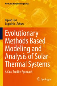 Book Cover for Evolutionary Methods Based Modeling and Analysis of Solar Thermal Systems by Biplab Das,   Jagadish