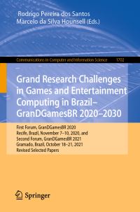 Book Cover for Grand Research Challenges in Games and Entertainment Computing in Brazil, GranDGamesBR 2020-2030 by GranDGamesBR Forum
