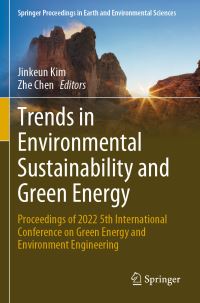 Book Cover for Trends in Environmental Sustainability and Green Energy by International Conference on Green Energy and Environmental Engineering