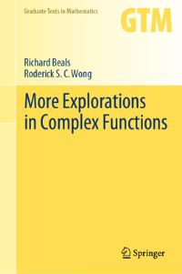 Book Cover for More Explorations in Complex Functions by Richard Beals, Roderick Wong