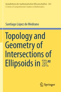Book Cover for Topology and Geometry of Intersections of Ellipsoids in RÒn by Santiago López de Medrano