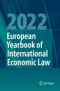 Book Cover for European Yearbook of International Economic Law 2022 by Jelena Bäumler