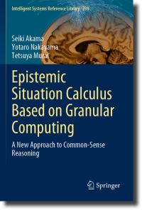 Book Cover for Epistemic Situation Calculus Based on Granular Computing by Seiki Akama, Yotaro Nakayama, Tetsuya Murai