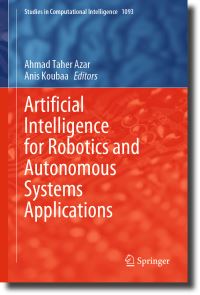 Book Cover for Artificial Intelligence for Robotics and Autonomous Systems Applications by Ahmad Taher Azar, Anis Koubâa