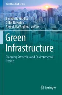 Book Cover for Green Infrastructure by Benedetta Giudice, Gilles Novarina, Angioletta Voghera