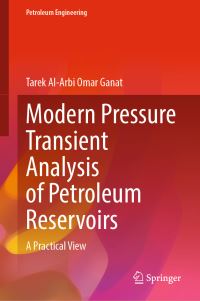 Book Cover for Modern Pressure Transient Analysis of Petroleum Reservoirs by Tarek Al Arbi Omar Ganat