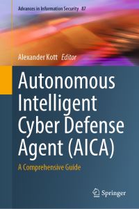 Book Cover for Autonomous Intelligent Cyber Defense Agent (AICA) by Alexander Kott