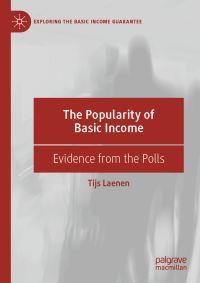 Book Cover for The Popularity of Basic Income by Tijs Laenen