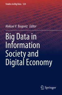 Book Cover for Big Data in Information Society and Digital Economy by A V Bogoviz