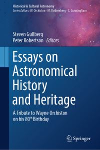 Book Cover for Essays on Astronomical History and Heritage by D Wayne Orchiston