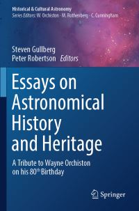 Book Cover for Essays on Astronomical History and Heritage by Steven Gullberg, Peter Robertson