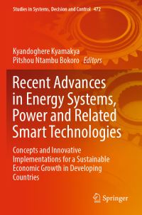 Book Cover for Recent Advances in Energy Systems, Power and Related Smart Technologies by Kyandoghere Kyamakya, Pitshou Ntambu Bokoro