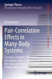 Book Cover for Pair-Correlation Effects in Many-Body Systems by Kristian Blom