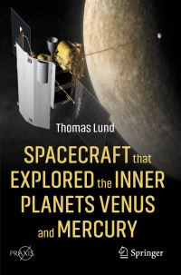 Book Cover for Spacecraft That Explored the Inner Planets Venus and Mercury by Thomas Lund