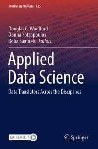 Book Cover for Applied Data Science by Douglas G Woolford, Donna Kotsopoulos, Boba Samuels