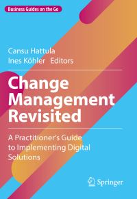 Book Cover for Change Management Revisited by Cansu Hattula, Ines Köhler