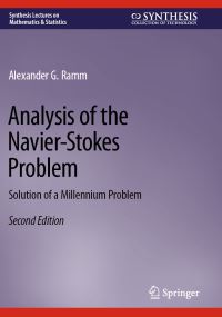 Book Cover for Analysis of the Navier-Stokes Problem by Alexander G Ramm
