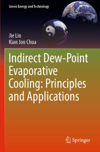Book Cover for Indirect Dew-Point Evaporative Cooling by Jie Lin, Kian Jon Chua