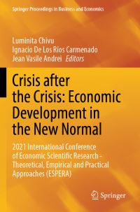 Book Cover for Crisis After the Crisis by Emprical and Practical Approaches International Conference of Economic Scientific Research  Theoretical