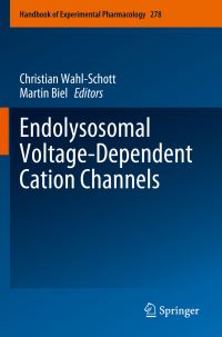 Book Cover for Endolysosomal Voltage-Dependent Cation Channels by Christian WahlSchott, Martin Biel