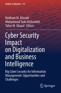 Book Cover for Cyber Security Impact on Digitalization and Business Intelligence by Haitham M Alzoubi, Muhammad Turki Alshurideh, Taher M Ghazal