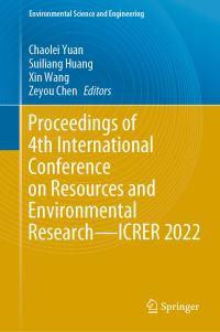 Book Cover for Proceedings of 4th International Conference on Resources and Environmental Research - ICRER 2022 by International Conference on Resources and Environmental Research