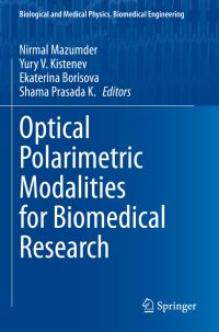 Book Cover for Optical Polarimetric Modalities for Biomedical Research by Nirmal Mazumder, Yury V Kistenev, Ekaterina Borisova, Shama Prasada K