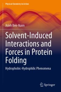 Book Cover for Solvent-Induced Interactions and Forces in Protein Folding by Arieh BenNaim